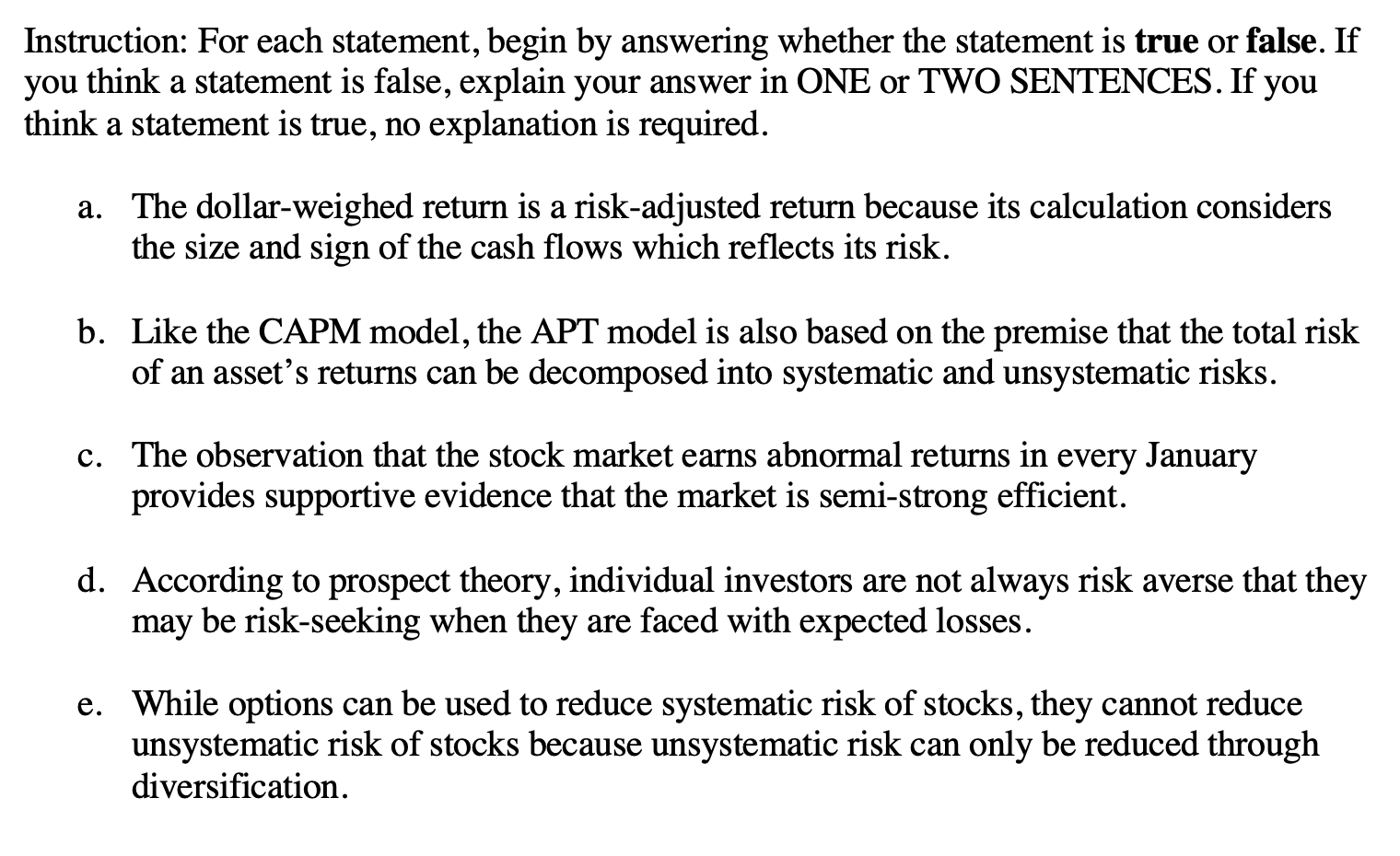 Instruction: For each statement, begin by answering whether the statement is