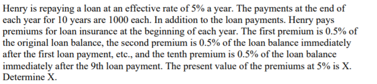 Please show step by step Henry is repaying a loan at an