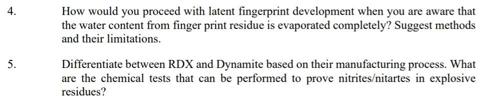  need answer forensic chemistry 4. How would you proceed with latent