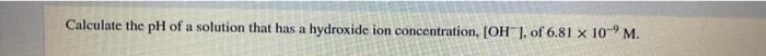 a pH of 4.45. Calculate the pH of a solution that has