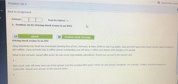  Problem Set 4 Search this cours Back to Assignment Attempts Keep