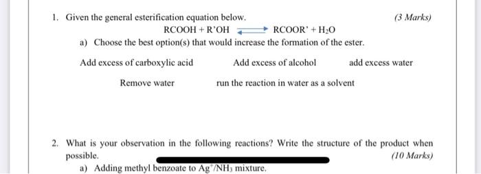  1. Given the general esterification equation below. (3 Marks) RCOOH +
