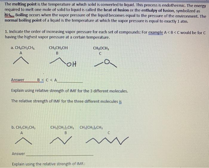 The melting point is the temperature at which solid is converted