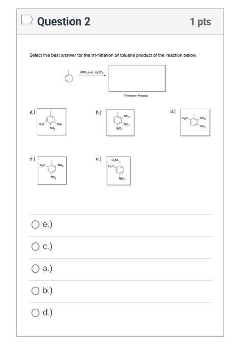 more chance Select the best answer for the tri-nitration of phenol product