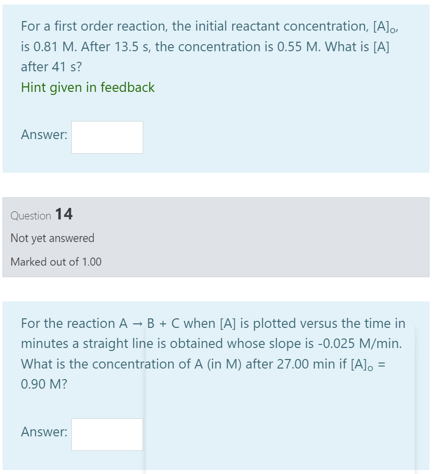  For a first order reaction, the initial reactant concentration, [A]o, is