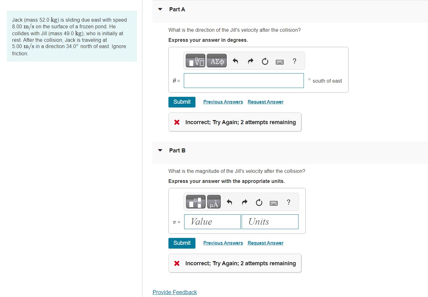  Part A Jack (mass 52.0kg) is sliding due east with speed
