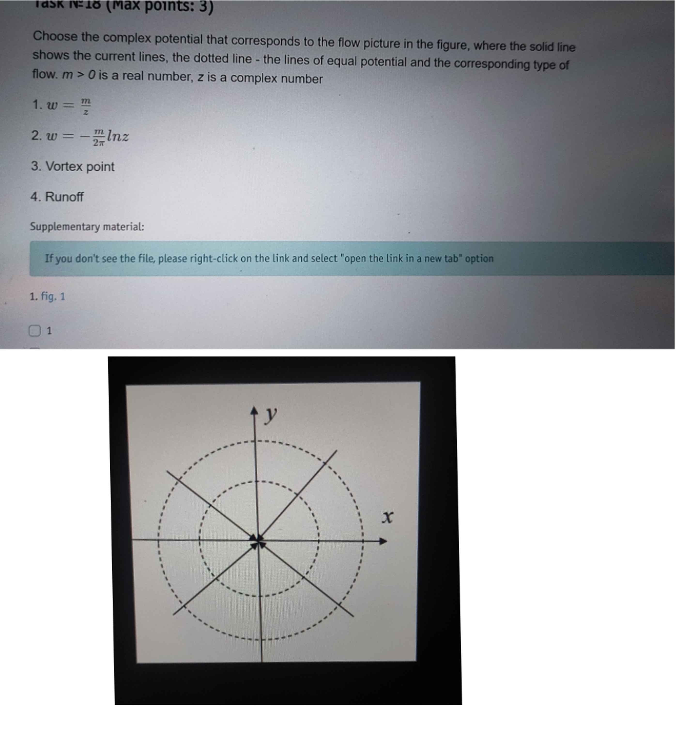  Is Iv=10(Max points: 3) Choose the complex potential that corresponds to