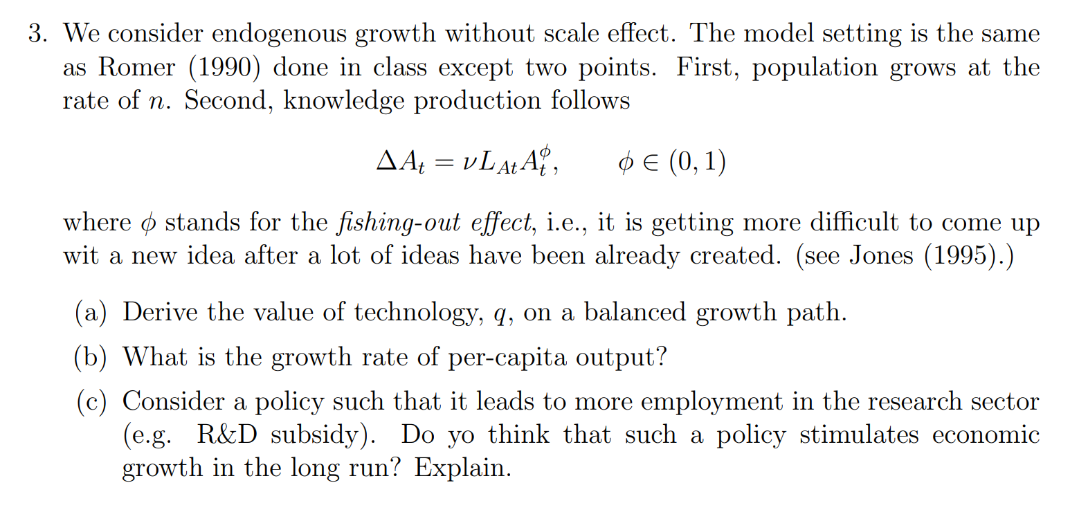  We consider endogenous growth without scale effect. The model setting is