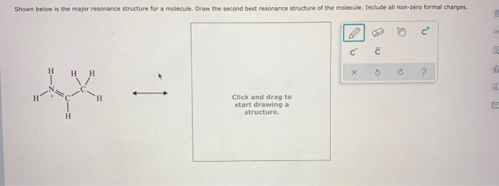  Shown below is the major resonance structure for a molecule. Draw