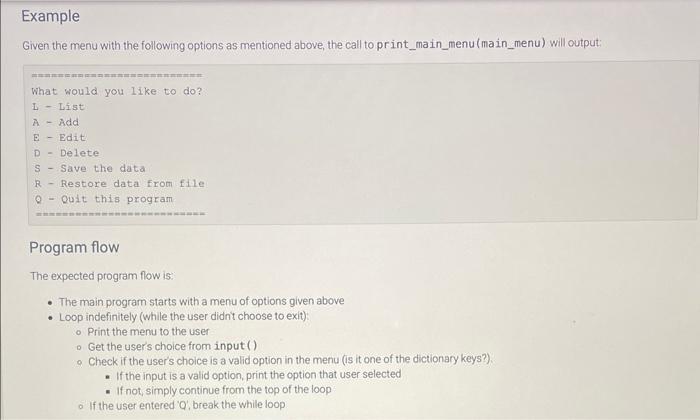 items - use a function to print formatted menu options - use