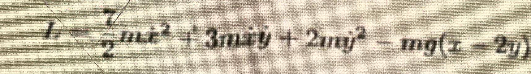  L.=72mx2+3mxy+2my2-mg(x-2y) 