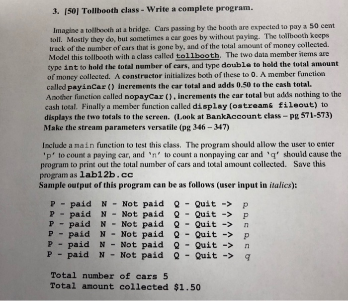  3. 150] Tollbooth class - Write a complete program. Imagine a