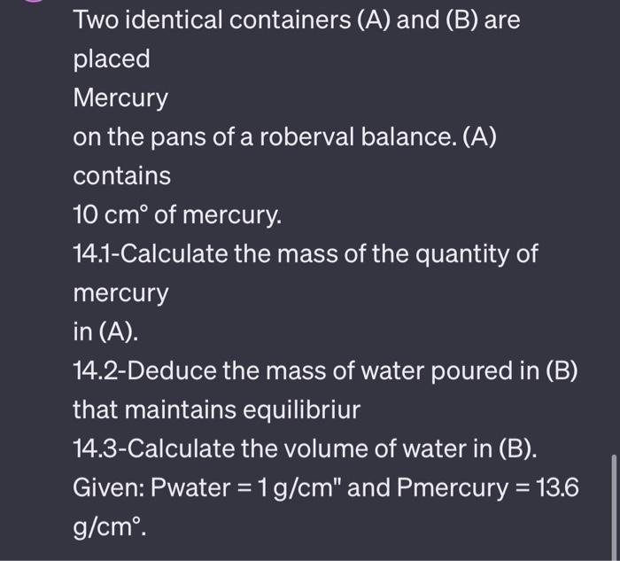  Two identical containers ( (A) ) and ( (B) ) are
