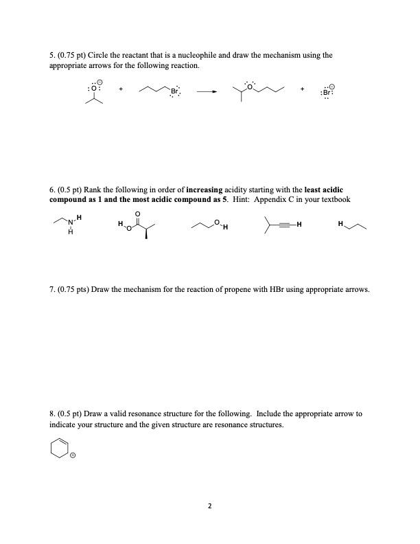 Circle the reactant that is a nucleophile and draw the mechanism using