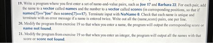 in C++ please 19. Write a program where you first enter a