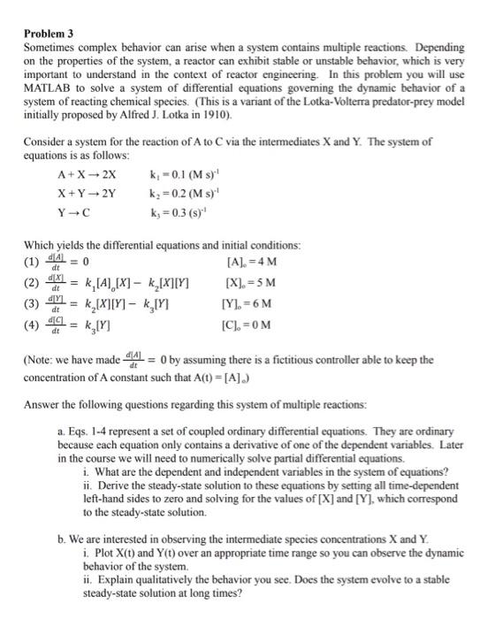  Problem 3 Sometimes complex behavior can arise when a system contains