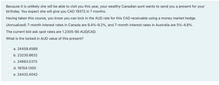  Because it is unlikely she will be able to visit you