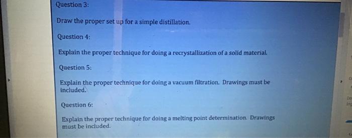  Question 3 Draw the proper set up for a simple distillation.