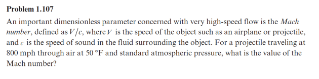  Problem 1.107 An important dimensionless parameter concerned with very high-speed flow