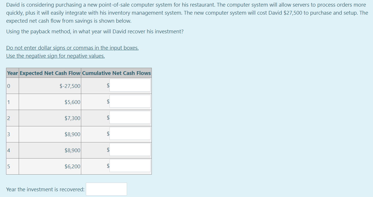 David is considering purchasing a new point-of-sale computer system for his restaurant.
