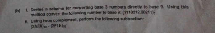  (b) i. Devise a scheme for converting base 3 numbers directly