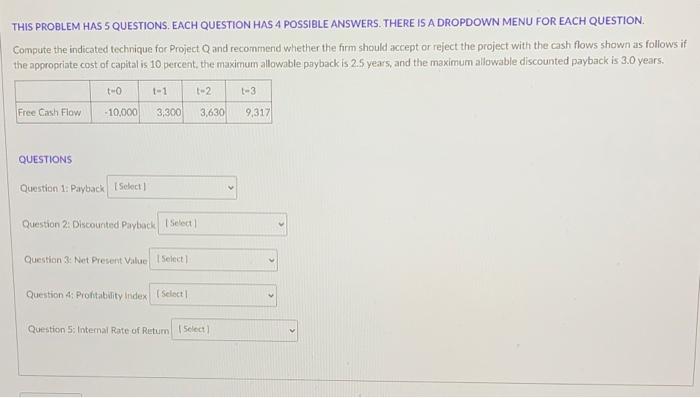  THIS PROBLEM HAS S QUESTIONS. EACH QUESTION HAS 4 POSSIBLE ANSWERS.