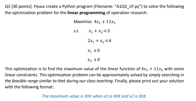  Q3 [30 points]. Please create a Python program (Filename: "A1Q3_LP.py") to