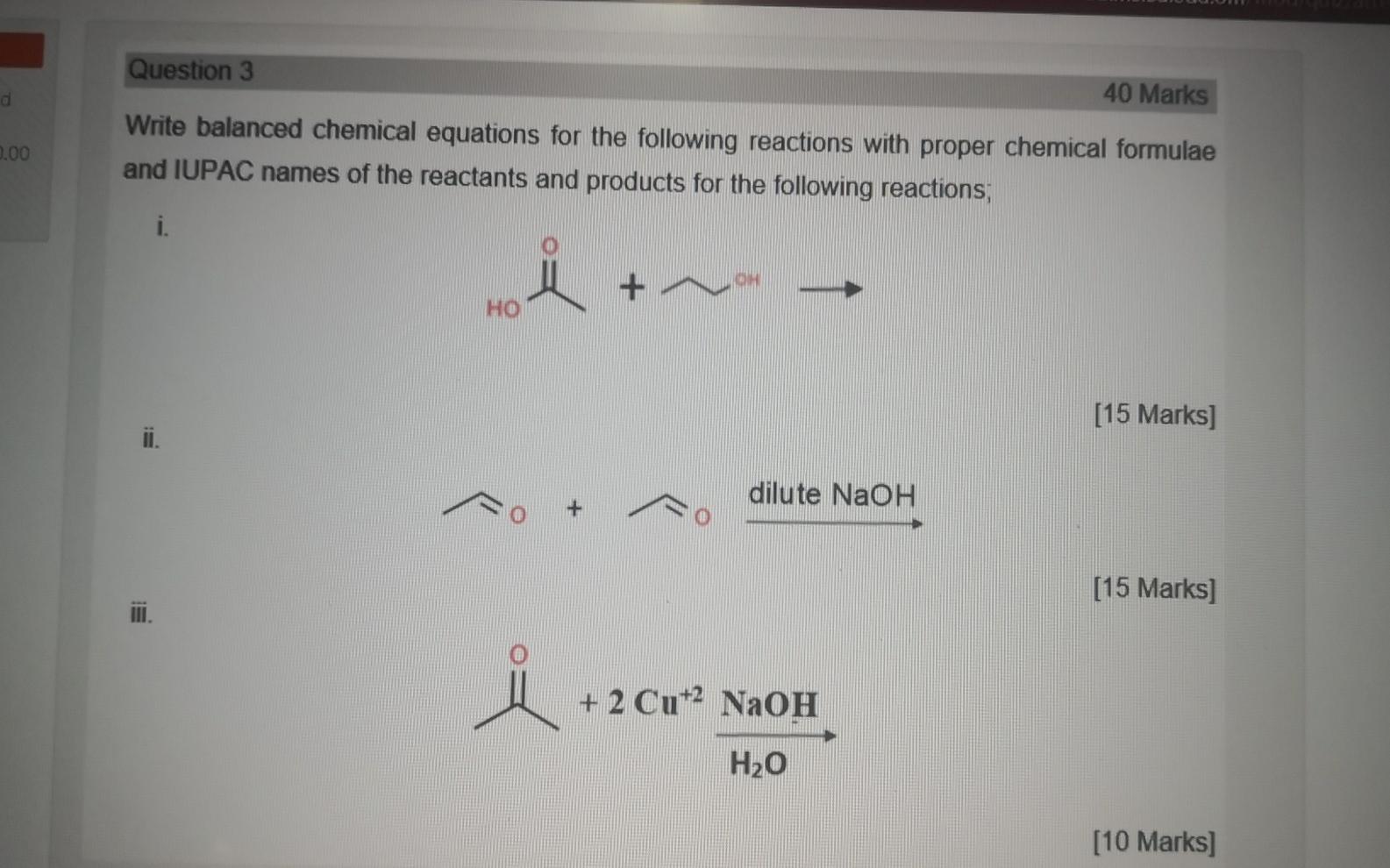  Question 3 d 40 Marks 0.00 Write balanced chemical equations for