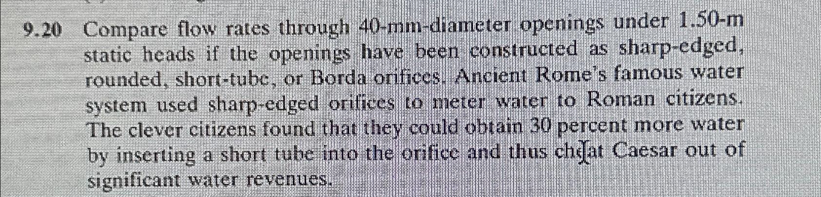  9.20 Compare flow rates through 40-mm-diameter openings under 1.50m static heads