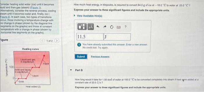  Consider heating solid water (ice) untii it becomes quid and then