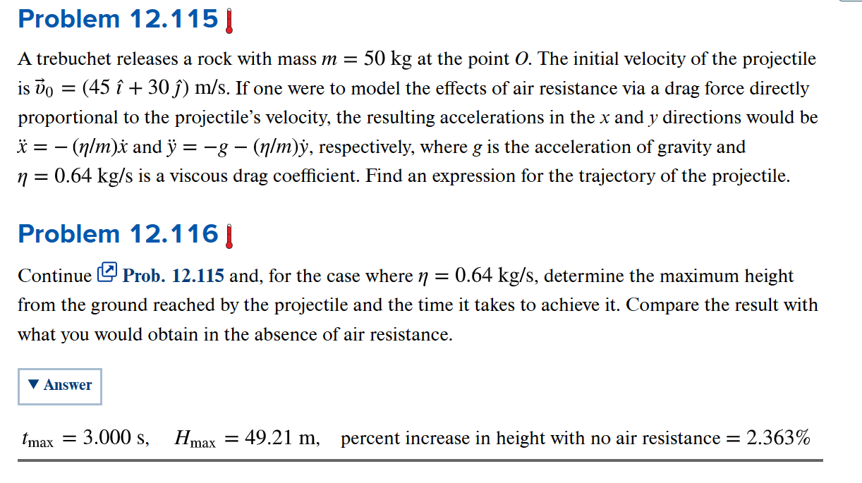  Problem 12.116 Continue Prob. 12.115 and, for the case where =0.64kgs,