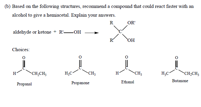  (b) Based on the following structures, recommend a compound that could