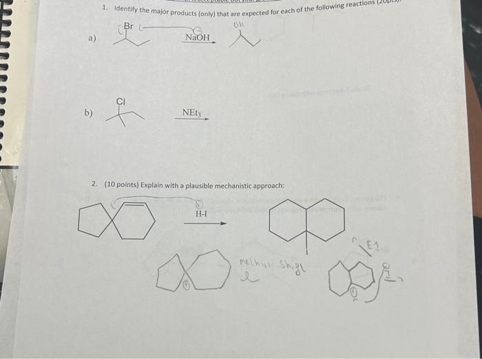  a) 1. Identify the major products (only) that are expected for