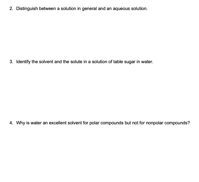  2. Distinguish between a solution in general and an aqueous solution.