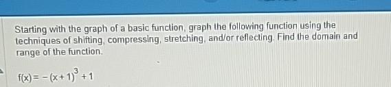  Starting with the graph of a basic funclion, graph the following