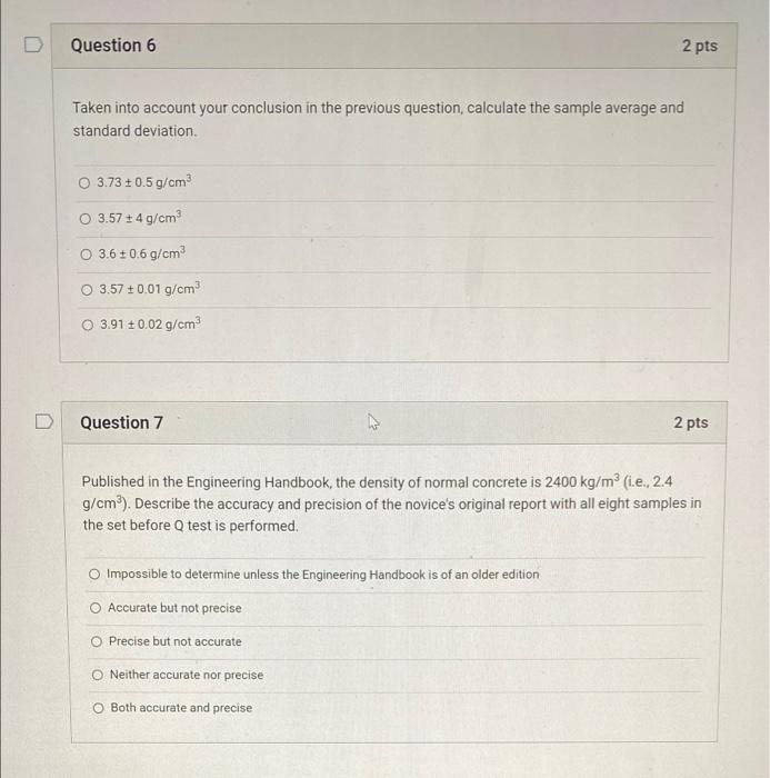 In an attempt to determine the density of typical concrete, measurements were