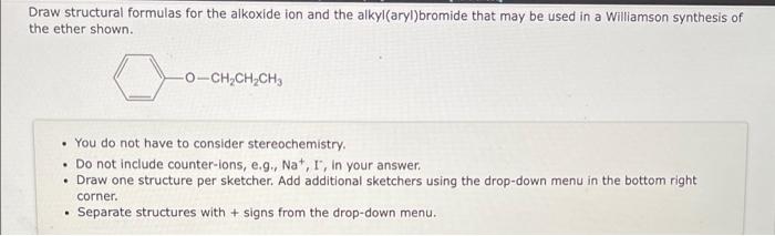 of the ether shown. -O-CHA . You do not have to consider