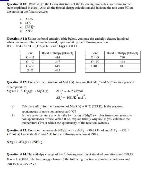 Question \# 10:. Write down the Lewis structures of the following