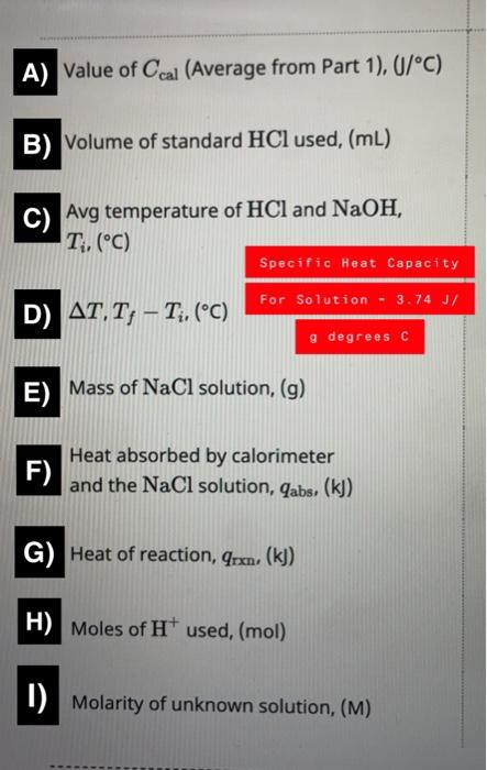 answer questions A)-I) please! thank you . . neutralization = -55.84 kJ/mol