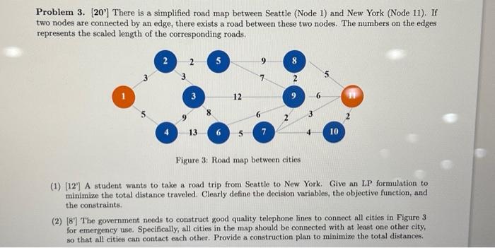  Problem 3. [20'] There is a simplified road map between Seattle