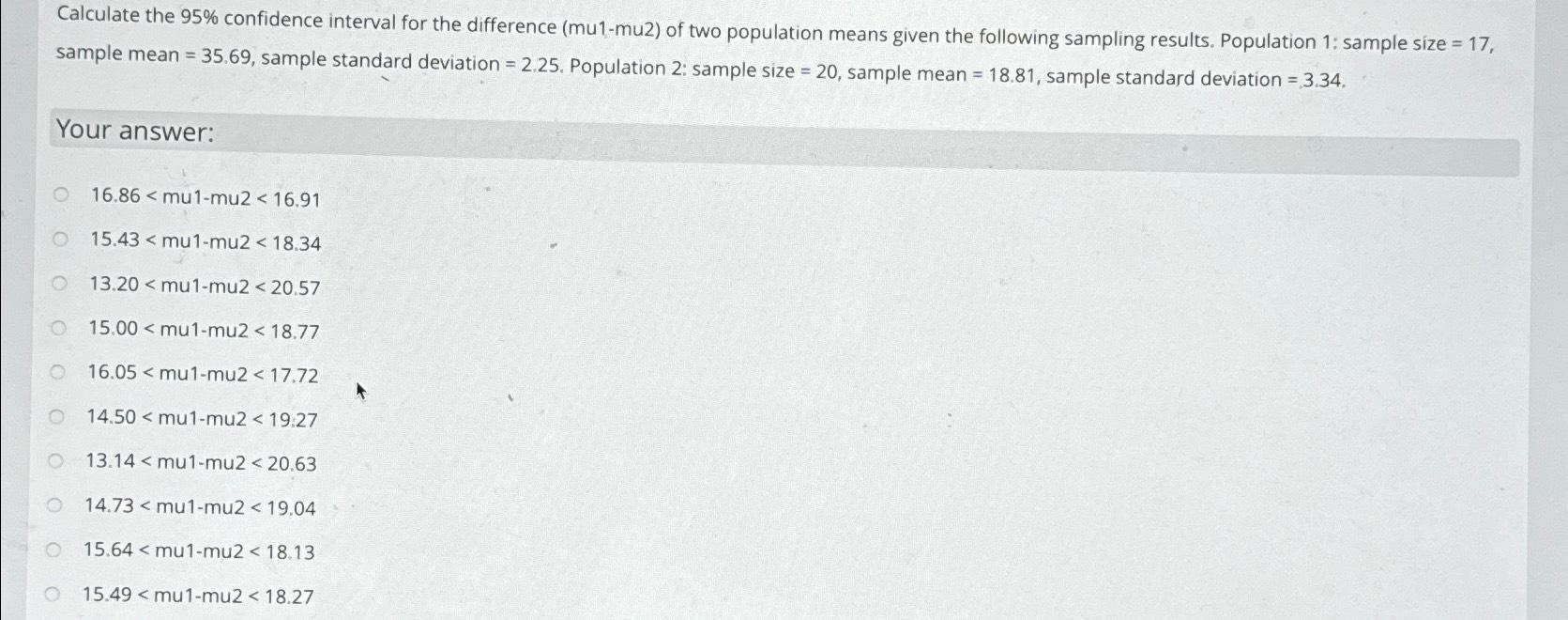  Calculate the 95% confidence interval for the difference (mu1-mu2) of two
