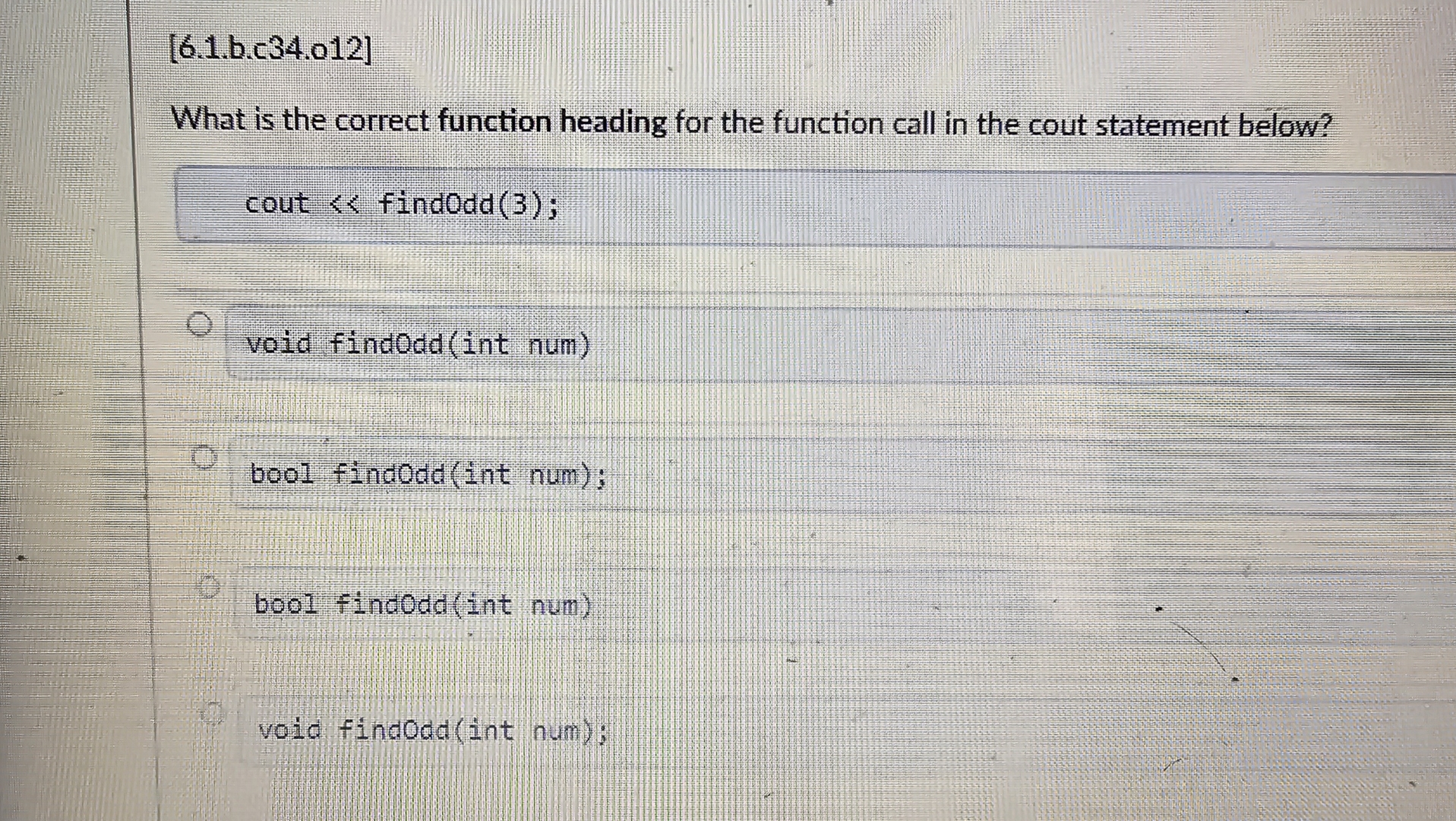  [6.1.b.c34.o12] What is the correct function heading for the function call
