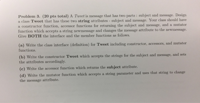  Please use C++ code A Tweet is message that has two