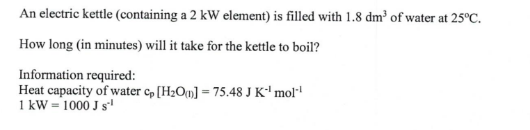 if possible could u please explain also :) An electric kettle (containing