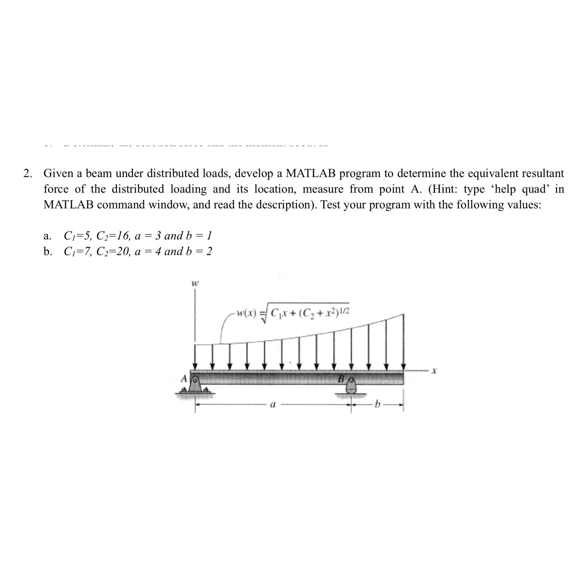  Given a beam under distributed loads, develop a MATLAB program to