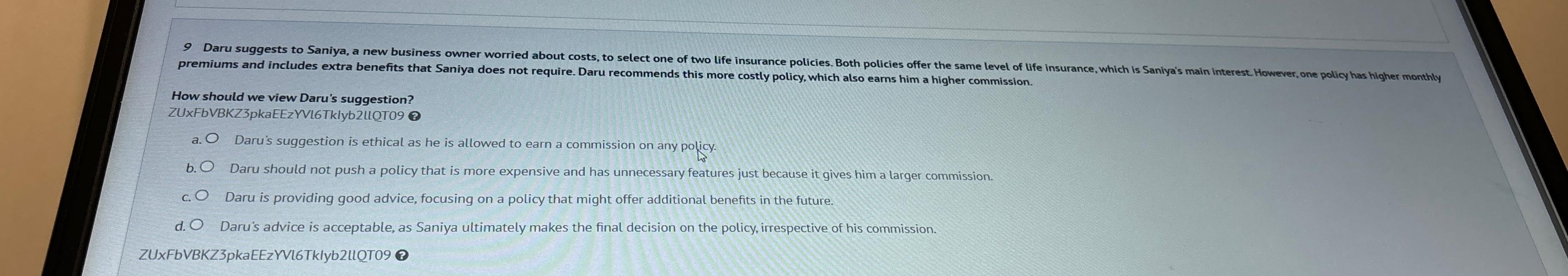  premiums and includes extra benefits that Saniya does not require. Daru