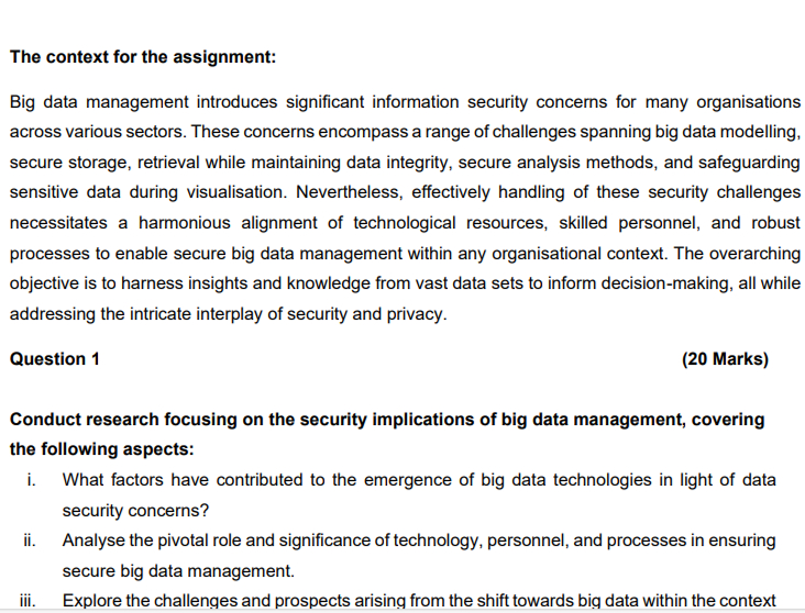 The context for the assignment: Big data management introduces significant information