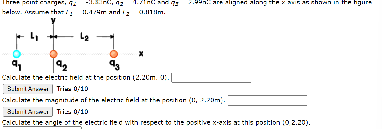  Three point charges, q1=-3.83nC,q2=4.71nC and q3=2.99nC are aligned along the x