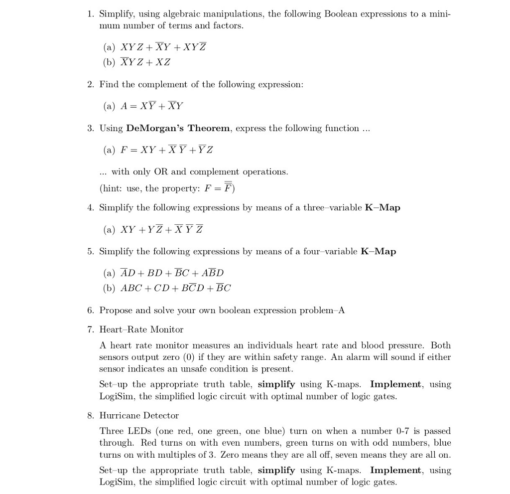  1. Simplify, using algebraic manipulations, the following Boolean expressions to a