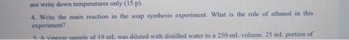  not write down temperatures only (15p). 4. Write the main reaction